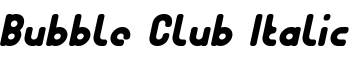 Bubble Club Italic font
