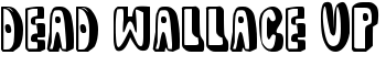dead wallace UP font