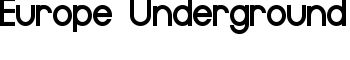 download Europe Underground font