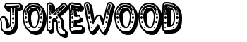 Jokewood font