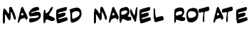 Masked Marvel Rotate font