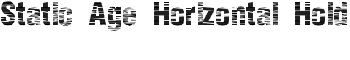 Static Age Horizontal Hold font