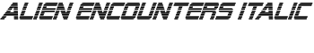 download Alien Encounters Italic font