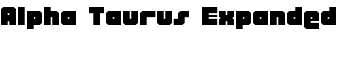 Alpha Taurus Expanded font