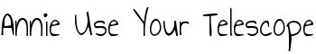 download Annie Use Your Telescope font