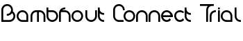 Bambhout Connect Trial font