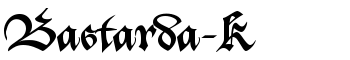 Bastarda-K font