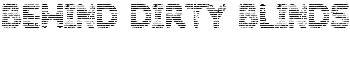 Behind Dirty Blinds font