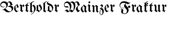 Bertholdr Mainzer Fraktur font