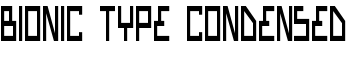 Bionic Type Condensed font