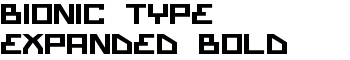 Bionic Type Expanded Bold font