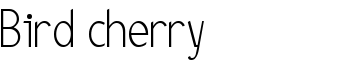 Bird cherry font