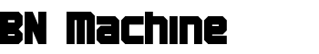 BN Machine font