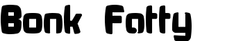 download Bonk Fatty font