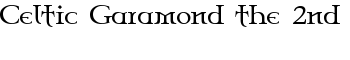 Celtic Garamond the 2nd font