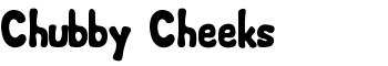 Chubby Cheeks font