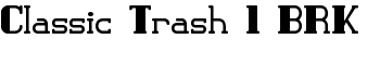 Classic Trash 1 BRK font