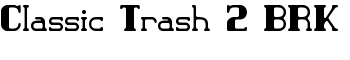 Classic Trash 2 BRK font