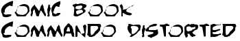 Comic Book Commando Distorted font