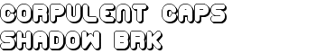 Corpulent Caps Shadow BRK font