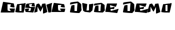 Cosmic Dude Demo font