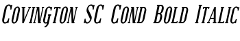 Covington SC Cond Bold Italic font