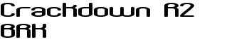 Crackdown R2 BRK font