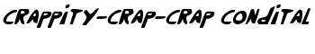 download Crappity-Crap-Crap CondItal font