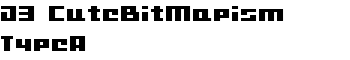 D3 CuteBitMapism TypeA font