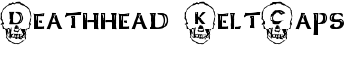 Deathhead KeltCaps font