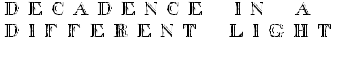 decadence in a different light font