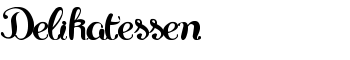 Delikatessen font