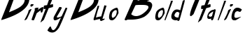 Dirty Duo Bold Italic font