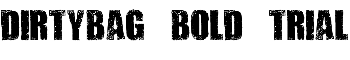 DIRTYBAG BOLD TRIAL font