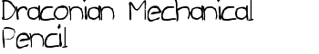 download Draconian Mechanical Pencil font