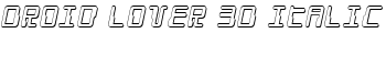 Droid Lover 3D Italic font