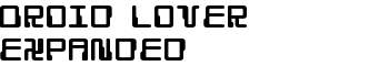 Droid Lover Expanded font
