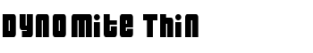 Dynomite Thin font