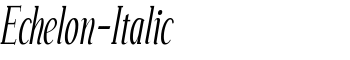 Echelon-Italic font