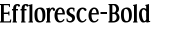 Effloresce-Bold font