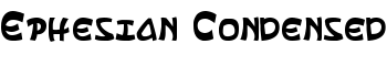 Ephesian Condensed font