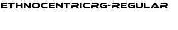 EthnocentricRg-Regular font