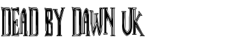 Dead By Dawn UK font