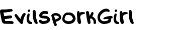 EvilSporkGirl font