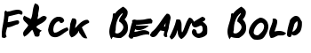 download F*ck Beans Bold font