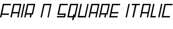 Fair 'N' Square Italic font