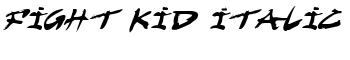 Fight Kid Italic font