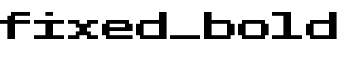 fixed_bold font