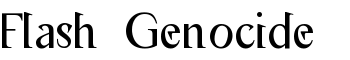 Flash Genocide font