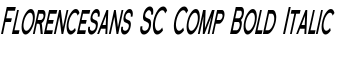 download Florencesans SC Comp Bold Italic font